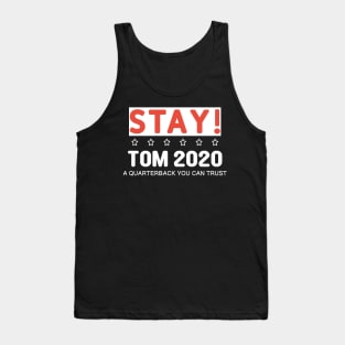 Stay Tom 2020 Tank Top